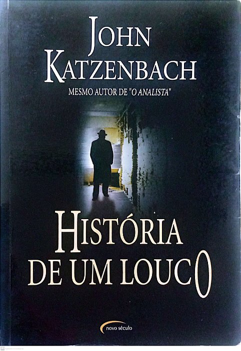 Livro História de um Louco Autor Katzenbach, John (2005) [usado]