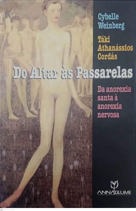 Livro do Altar Às Passarelas Autor Weinberg, Cybelle (2006) [usado]