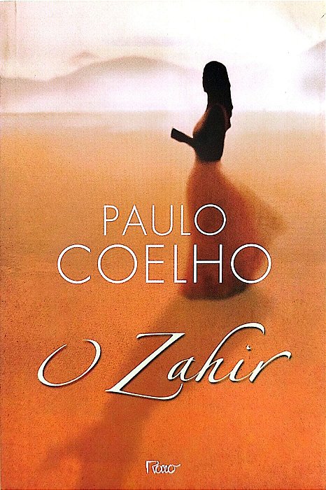 Livro o Zahir Autor Coelho, Paulo (2005) [usado]