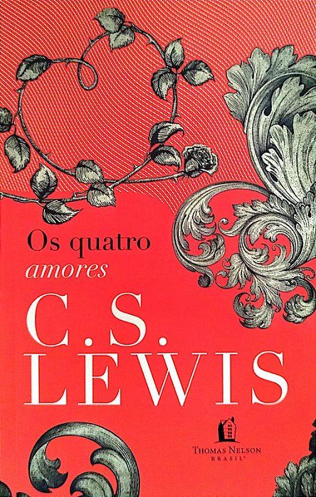Livro os Quatro Amores Autor Lewis, C. S. (2017) [seminovo]