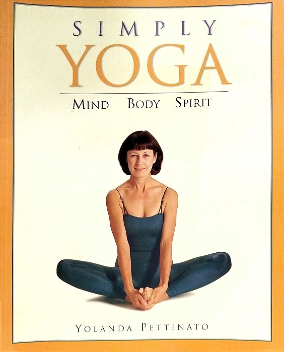 Livro Simply Yoga Autor Pettinato, Yolanda (2005) [seminovo]