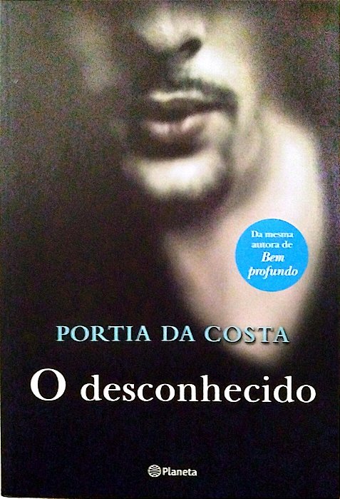 Livro o Desconhecido Autor Costa, Portia da (2013) [seminovo]