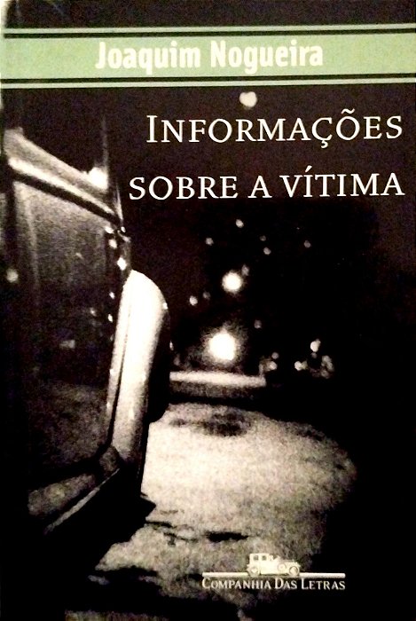 Livro Informações sobre a Vítima Autor Nogueira, Joaquim (2002) [usado]