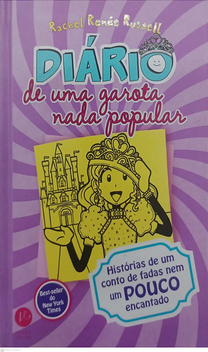 Livro Histórias de um Conto de Fadas Nem um Pouco Encantado - Diário de Uma Garota Nada Popular Autor Russell, Rachel Renée (2018) [seminovo]