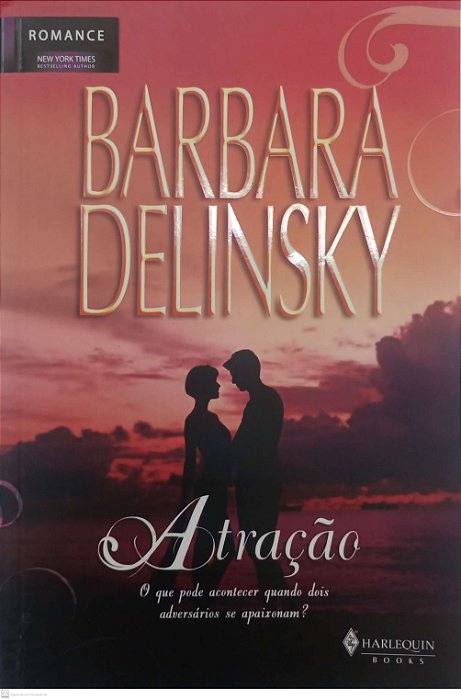 Livro Atração Autor Delinsky, Barbara (2008) [seminovo]
