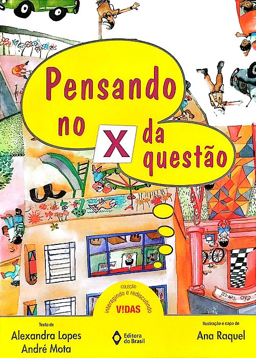 Livro Pensando no X da Questão Autor Lopes, Alexandra (2019) [seminovo]