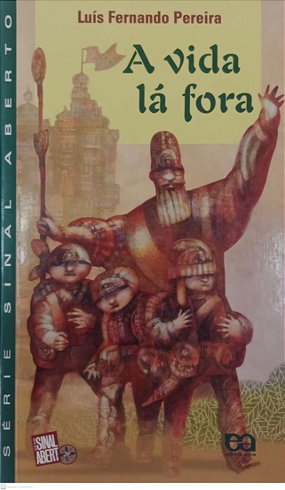 Livro a Vida Lá Fora Autor Pereira, Luís Fernando (2003) [seminovo]