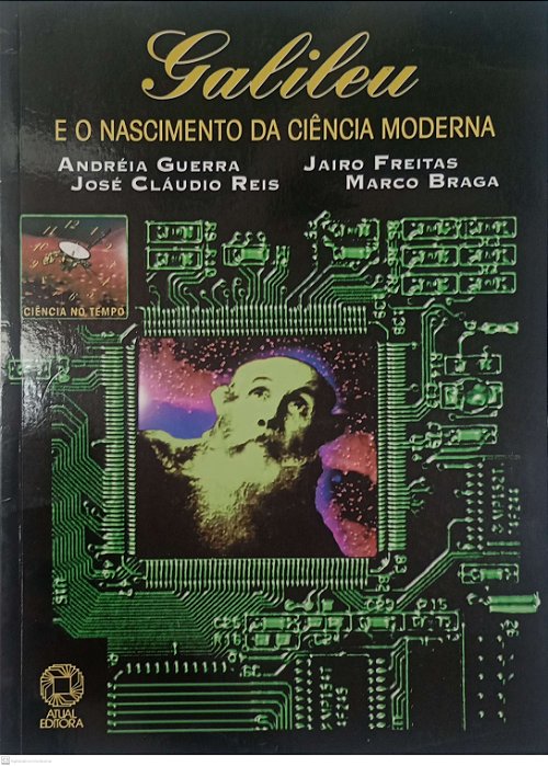 Livro Galileu e o Nascimento da Ciência Moderna Autor Vários [usado]