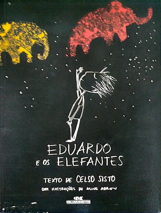 Livro Eduardo e os Elefantes Autor Sisto, Celso (2013) [seminovo]