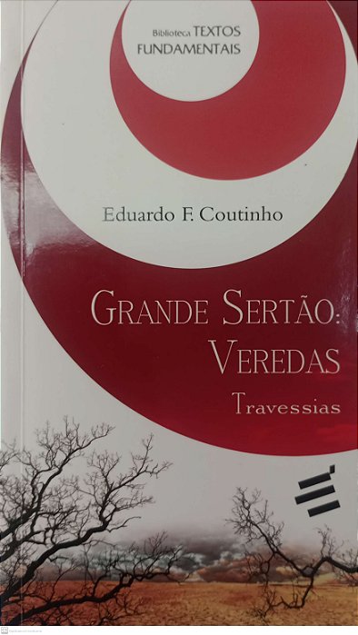 Livro Grande Sertão: Veredas - Travessias Autor Coutinho, Eduardo F. (2013) [seminovo]