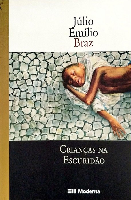 Livro Crianças na Escuridão Autor Braz, Júlio Emílio (2010) [seminovo]