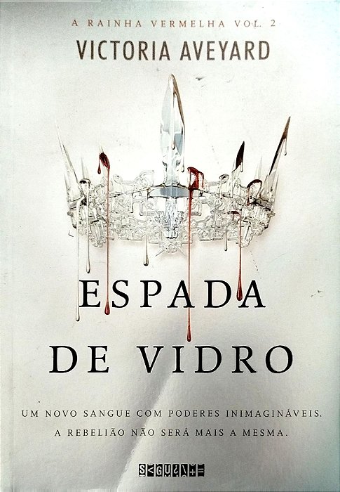 Livro Espada de Vidro - a Rainha Vermelha 2 Autor Aveyard, Victoria (2016) [seminovo]