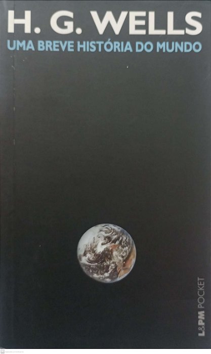 Livro Uma Breve História do Mundo Autor Wells, H.g. (2011) [usado]
