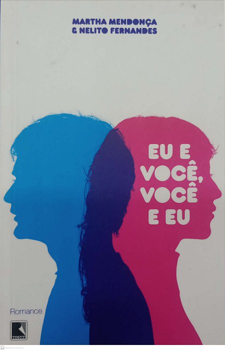Livro Eu e Você, Você e Eu Autor Mendonca, Martha (2009) [usado]