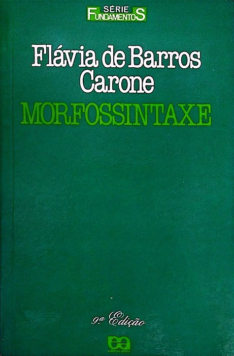 Livro Morfossintaxe Autor Carone, Flávia de Barros (2006) [seminovo]