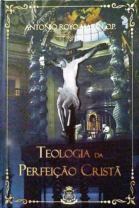 Livro Teologia da Perfeição Cristã Autor Marín O.p., Antonio Royo (2020) [seminovo]