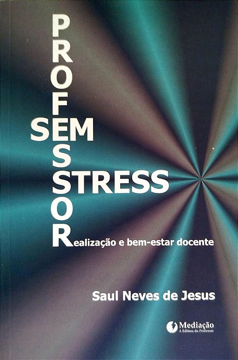 Livro Professor sem Stress Autor Jesus, Saul Neves de (2007) [seminovo]