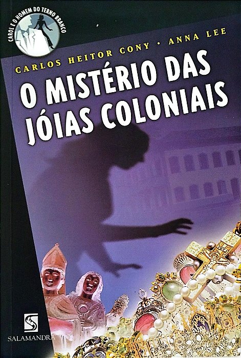Livro o Mistério das Jóias Coloniais Autor Cony, Carlos Heitor (2003) [seminovo]