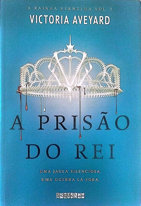 Livro a Prisão do Rei - a Rainha Vermelha 3 Autor Aveyard, Victoria (2017) [seminovo]