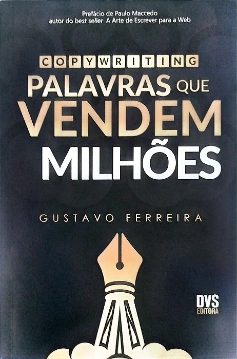 Livro Copywriting: Palavras que Vendem Milhões Autor Ferreira, Gustavo (2018) [seminovo]