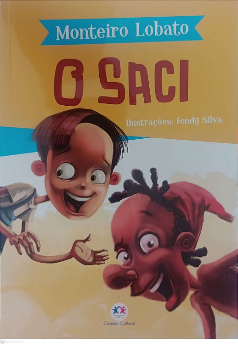 Livro o Saci Autor Lobato, Monteiro (2019) [seminovo]