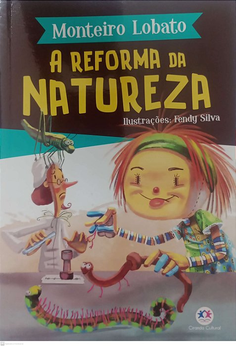 Livro a Reforma da Natureza Autor Lobato, Monteiro (2019) [seminovo]