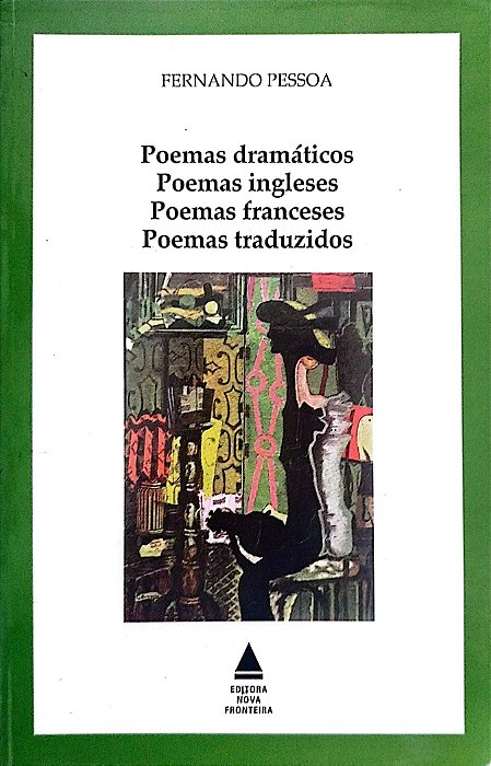 Livro Poemas Dramáticos - Poemas Ingleses - Poemas Franceses - Poemas Traduzidos Autor Pessoa, Fernando (2002) [usado]