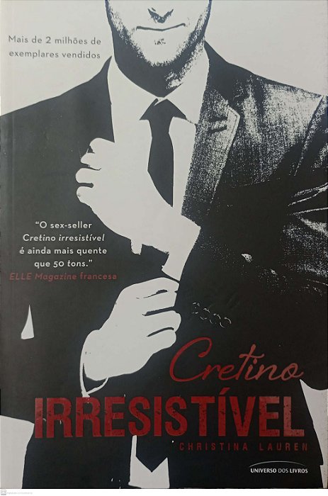 Livro Cretino Irresistível Autor Lauren, Christina (2013) [seminovo]