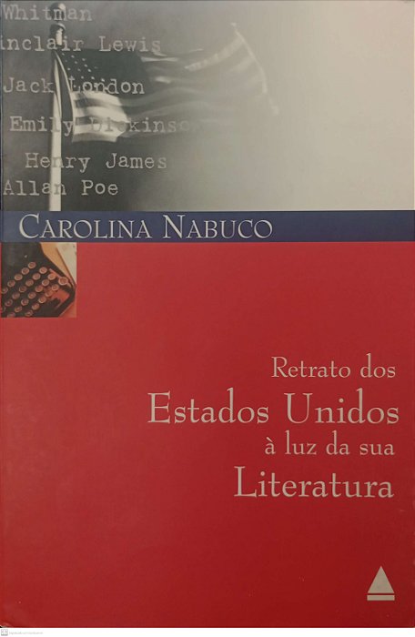 Livro Retrato dos Estados Unidos À Luz da sua Literatura Autor Nabuco, Carolina (2000) [usado]