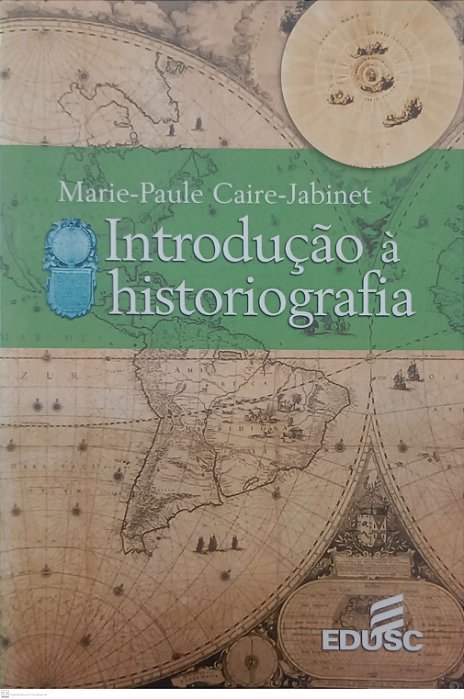 Livro Introdução À Historiografia Autor Caire-jabinet, Marie-paule (2003) [seminovo]