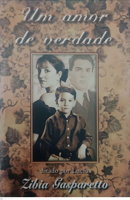 Livro um Amor de Verdade Autor Gasparetto, Zibia (2004) [usado]