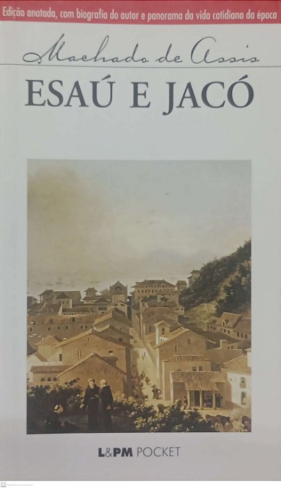 Livro Esaú e Jacó Autor Assis, Machado de (2013) [usado]