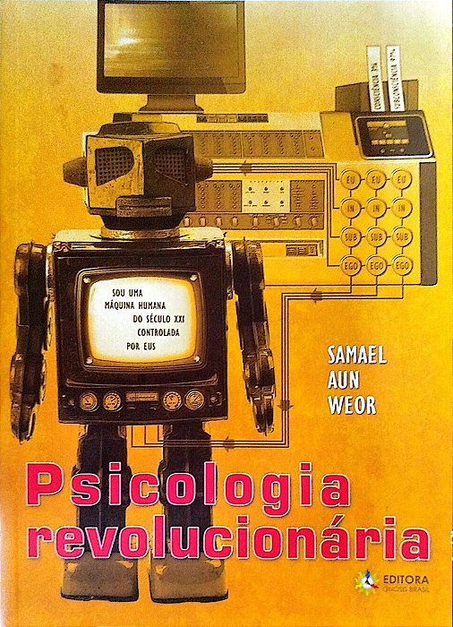 Livro Psicologia Revolucionária Autor Weor, Samael Aun (2019) [seminovo]