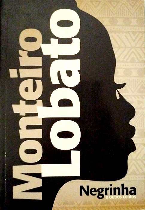 Livro Negrinha Autor Lobato, Monteiro (2019) [usado]