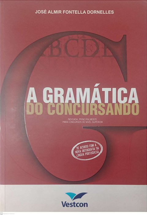Livro a Gramática Concursando Autor Dornelles, José Almir Fontella (2009) [usado]