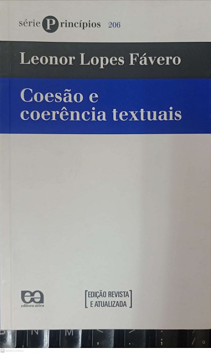 Livro Coesão e Coerência Textuais - Série Princípios 206 Autor Fávero, Leonor Lopes (2009) [usado]