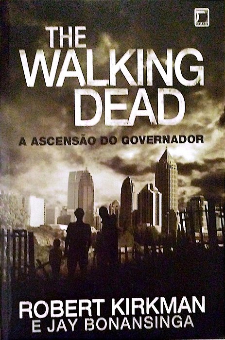 Livro The Walking Dead - a Ascensão do Governador Autor Kirkman, Robert (2013) [usado]