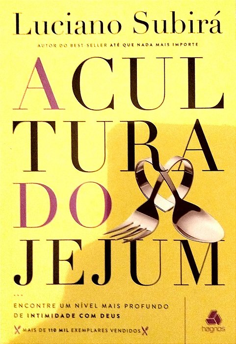 Livro a Cultura do Jejum Autor Subirá, Luciano (2022) [seminovo]