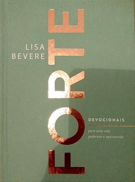 Livro Forte Autor Bevere, Lisa (2023) [seminovo]