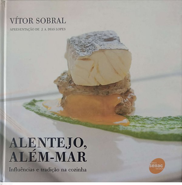 Livro Alentejo, Além-mar Autor Sobral, Vítor (2011) [usado]