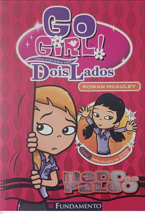 Livro Go Girl ! - Toda História Tem Dois Lados Autor Mcauley, Rowan (2011) [usado]