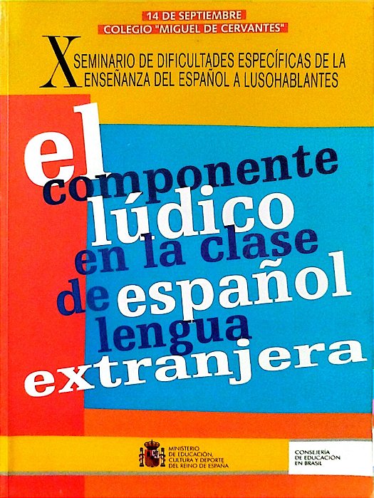 Livro El Componente Lúdico En La Clase de Español Lengua Extranjera Autor Vários (2003) [usado]