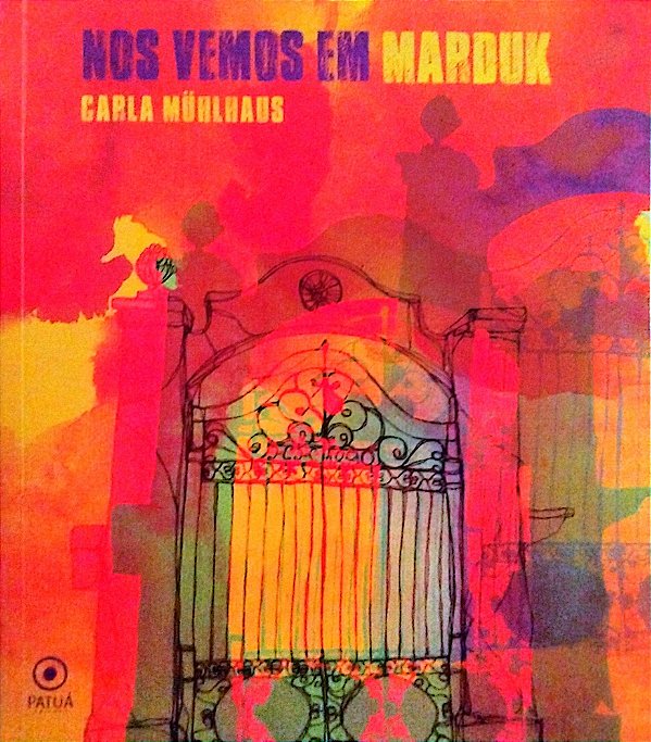 Livro nos Vemos em Marduk Autor Mühlhaus, Carla (2018) [seminovo]