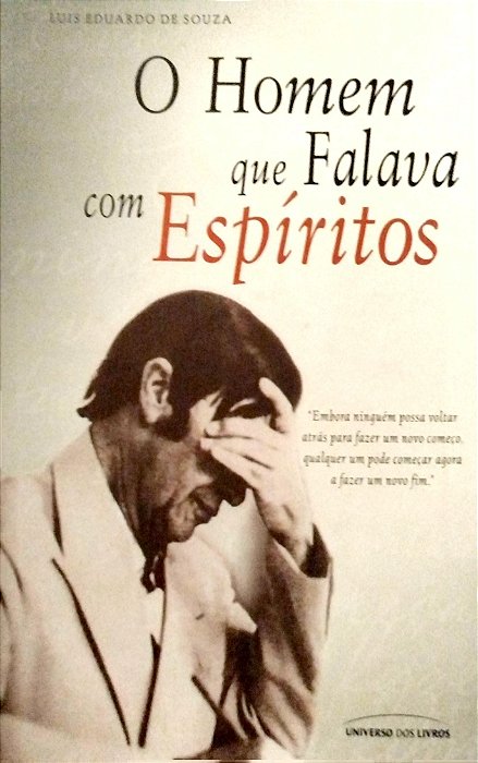 Livro o Homem que Falava com Espíritos Autor Souza, Luiz Eduardo de (2014) [seminovo]