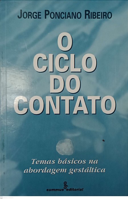 Livro o Ciclo do Contato Autor Ribeiro, Jorge Ponciano (1997) [seminovo]