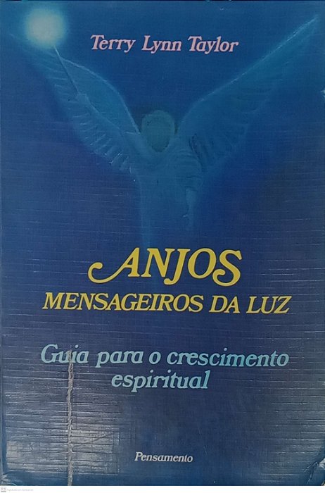 Livro Anjos - Mensageiros da Luz Autor Taylor, Terry Lynn [usado]