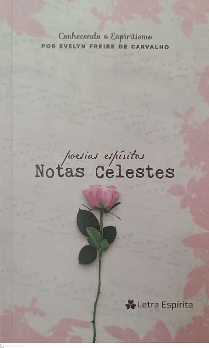 Livro Notas Celestes - Poesias Espíritas Autor Carvalho, Evely Freire de (2020) [seminovo]