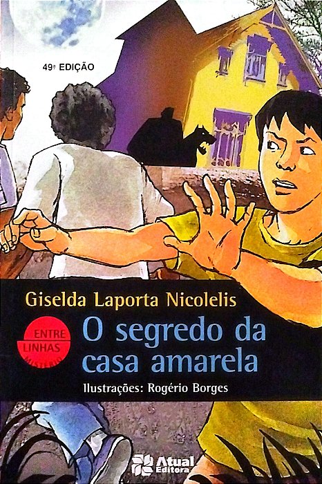 Livro o Segredo da Casa Amarela Autor Nicolelis, Giselda Laporta (2019) [seminovo]