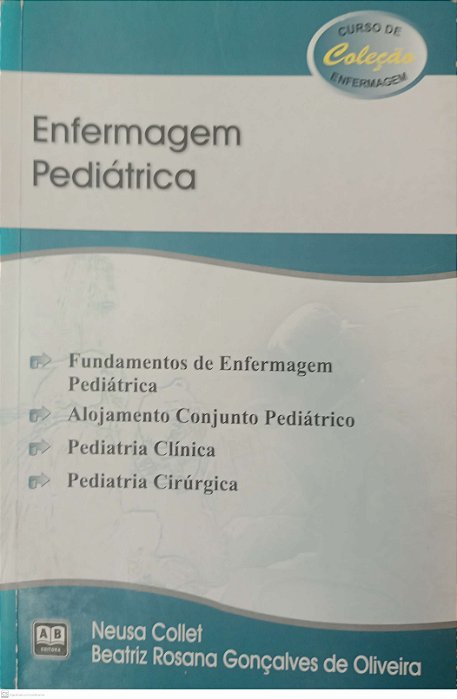 Livro Enfermagm Pediátrica Autor Collet, Neusa (2002) [usado]