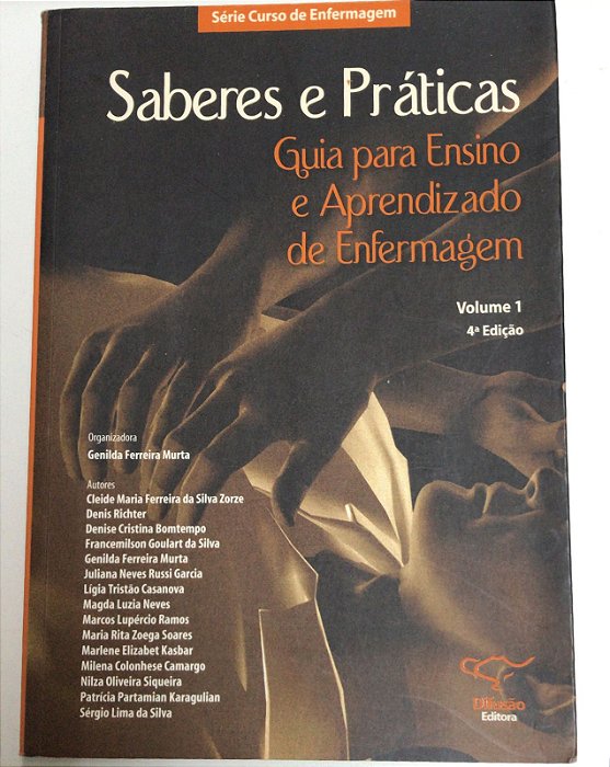 Livro Saberes e Práticas Vol.1 : Guia para Ensino e Aprendizado de Enfermagem Autor Murta, Genilda Ferreira (2008) [usado]